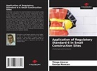 Thiago Alencar, George Menezes - Application of Regulatory Standard 6 in Small Construction Sites