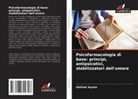 Getinet Ayano - Psicofarmacologia di base: principi, antipsicotici, stabilizzatori dell'umore