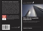 Dennis N. Onyama - Más allá de la gestión empresarial