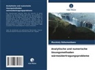 Murataly Dzhamanbaev - Analytische und numerische lösungsmethoden wärmeübertragungsprobleme