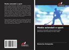 Ekaterina Ostapenko - Media aziendali e sport