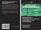 Kamran Aghakhani, Maryam Ameri, Azadeh Memarian - Epidemiología y diversidad de las lesiones ortopédicas en las extremidades