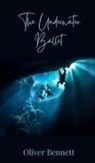 Oliver Bennett - The Underwater Ballet