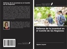 Agnes Leyrer - Defensa de la juventud en el Comité de las Regiones