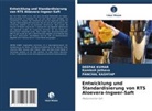 Kamlesh Jethava, PANCHAL KASHYAP, Deepak Kumar - Entwicklung und Standardisierung von RTS Aloevera-Ingwer-Saft