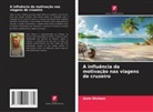 Anne Dickson - A influência da motivação nas viagens de cruzeiro
