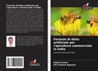 Om Prakash Agrawal, Rajesh Kumar - Formule di dieta artificiale per l'apicoltura commerciale in India