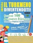Lingua Classics - IMPARA IL TURKMENO DIVERTENDOTI! - LIVELLO AVANZATO