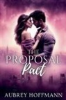 Aubrey Hoffmann - The Proposal Pact