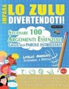 Lingua Classics - IMPARA LO ZULU DIVERTENDOTI! - LIVELLO AVANZATO