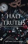 Briana Sullivan, Dami Shawn, Daniel Sullivan - Half-Truths