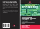 Kamran Aghakhani, Maryam Ameri, Azadeh Memarian - Epidemiologia e diversidade das les&otilde;es ortop&eacute;dicas dos membros
