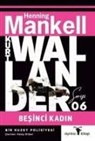 Henning Mankell - Kurt Wallander Serisi 6 - Besinci Kadin