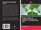 Harpreet Kaur - Rodas Verdes: A Autoestrada Eléctrica: Acelerar a mudança para VEs