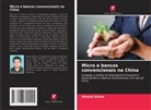 Ahmad Shiraz - Micro e bancos convencionais na China