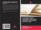 Alaa Alqaisi, Perry Habeeb, Yasmeen Muhiialdeen - Investigar alguns marcadores de stress oxidativo em doentes com HT e DCV