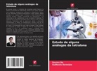 Subhasis Banerjee, Sourav De - Estudo de alguns análogos da tetralona