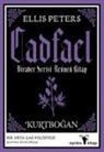 Ellis Peters - Cadfael Birader Serisi Ücüncü Kitap - Kurtbogan