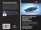 FENTAHUN ANIDUALEM, Bahubali Geddugol, JIBRIL AHMED SHAM - MALATTIA MENTALE E ACCESSO ALLA MEDICINA TRADIZIONALE