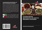 Chukwuma Ekeanyanwu - Caratteristiche biochimiche dei semi di Monodora tenuifolia