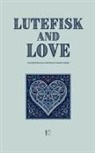 Pomme Bilingual - Lutefisk and Love And Other Bilingual Norwegian-English Stories