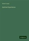 Robert Cooper - Spiritual Experiences