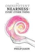 Philip Jason - The Omnipotent Nearness of Every Other Thing