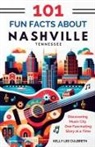 Kelly Lee Culbreth - 101 Fun Facts About Nashville, TN