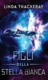 Linda Thackeray - Figli della Stella Bianca