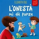Elizabeth Cole - L'onestà mi dà Forza