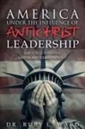 Ruby L. Ward - America Under the Influence of Antichrist Leadership