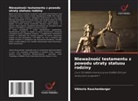 Viktoria Rauchenberger - Niewa¿no¿¿ testamentu z powodu utraty statusu rodziny