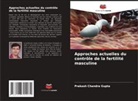 Prakash Chandra Gupta - Approches actuelles du contrôle de la fertilité masculine