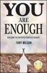 Tony Wilson - You Are Enough