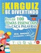 Linguas Classics - APRENDER KIRGUIZ SE DIVERTINDO! - NÍVEL AVANÇADOS