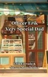 Erik Estrada, Steven Manchester - Officer Erik and the Very Special Dad