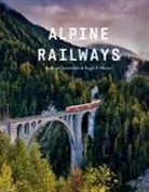Eugen E. Husler, Eugen E Hüsler, Berthold Steinhilber - Alpine Railways
