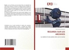 René Kouassi Kamonou - REGARDS SUR LES ARCHIVES