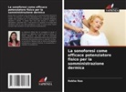 Rekha Rao - La sonoforesi come efficace potenziatore fisico per la somministrazione dermica