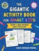 Diego Jourdan Pereira - The Gigantic Activity Book for Smart Kids