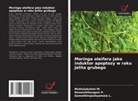 Gomathirajashyamala L., Muthulakshmi M., Rameshthangam P. - Moringa oleifera jako induktor apoptozy w raku jelita grubego