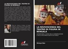Shreya Das - LA REVIVISCENZA DEL TEATRO DI FIGURA IN BENGALA