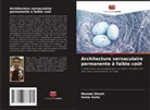 Mainak Ghosh, Sonia Guha - Architecture vernaculaire permanente à faible coût