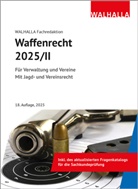 Walhalla Fachredaktion - Waffenrecht 2025/II