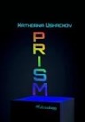 Katherina Ushachov - PRISM