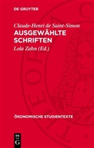 Claude-Henri de Saint-Simon, Lola Zahn - Ausgewählte Schriften
