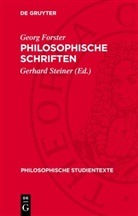 Georg Forster, Gerhard Steiner - Philosophische Schriften