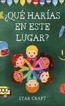 Star Craft - ¿Qué Harías en Este Lugar?