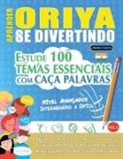 Linguas Classics - APRENDER ORIYA SE DIVERTINDO! - NÍVEL AVANÇADOS