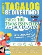 Linguas Classics - APRENDER TAGALOG SE DIVERTINDO! - NÍVEL AVANÇADOS